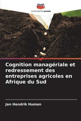 bokomslag Cognition managériale et redressement des entreprises agricoles en Afrique du Sud