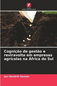 bokomslag Cognição de gestão e reviravolta em empresas agrícolas na África do Sul