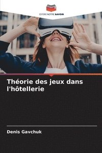 bokomslag Théorie des jeux dans l'hôtellerie