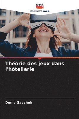 bokomslag Théorie des jeux dans l'hôtellerie