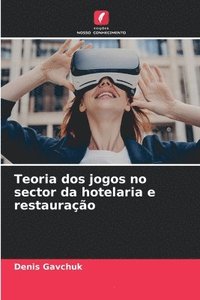 bokomslag Teoria dos jogos no sector da hotelaria e restauração