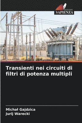 bokomslag Transienti nei circuiti di filtri di potenza multipli