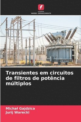 bokomslag Transientes em circuitos de filtros de potncia mltiplos