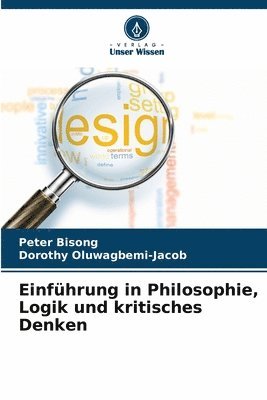 bokomslag Einfhrung in Philosophie, Logik und kritisches Denken