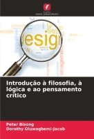 bokomslag Introduo  filosofia,  lgica e ao pensamento crtico