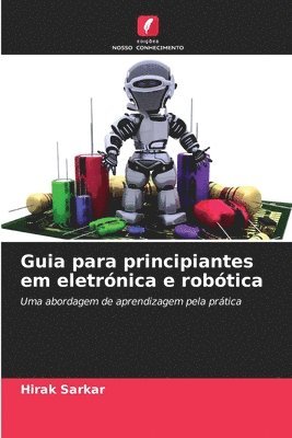 bokomslag Guia para principiantes em eletrnica e robtica