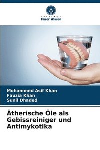 bokomslag therische le als Gebissreiniger und Antimykotika