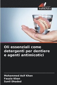 bokomslag Oli essenziali come detergenti per dentiere e agenti antimicotici