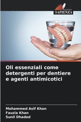 Oli essenziali come detergenti per dentiere e agenti antimicotici 1