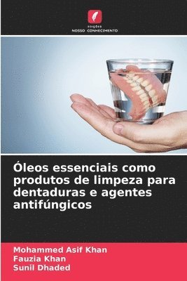 bokomslag leos essenciais como produtos de limpeza para dentaduras e agentes antifngicos