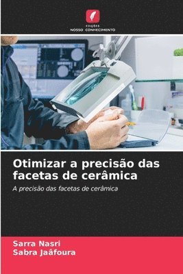Otimizar a precisão das facetas de cerâmica