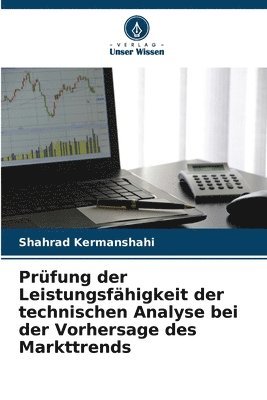 bokomslag Prfung der Leistungsfhigkeit der technischen Analyse bei der Vorhersage des Markttrends