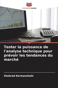 bokomslag Tester la puissance de l'analyse technique pour prvoir les tendances du march