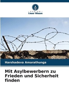 bokomslag Mit Asylbewerbern zu Frieden und Sicherheit finden