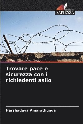 bokomslag Trovare pace e sicurezza con i richiedenti asilo