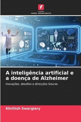 bokomslag A inteligncia artificial e a doena de Alzheimer