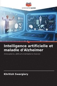 bokomslag Intelligence artificielle et maladie d'Alzheimer