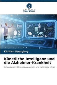 bokomslag Knstliche Intelligenz und die Alzheimer-Krankheit