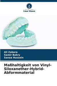 bokomslag Maßhaltigkeit von Vinyl-Siloxanether-Hybrid-Abformmaterial