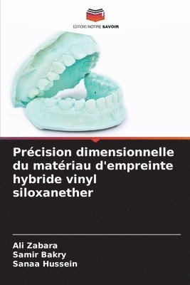 bokomslag Précision dimensionnelle du matériau d'empreinte hybride vinyl siloxanether