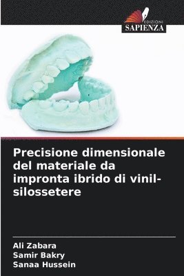 Precisione dimensionale del materiale da impronta ibrido di vinil-silossetere 1