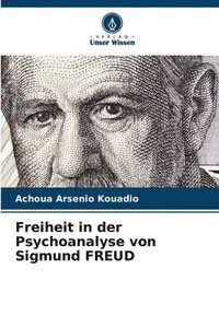 bokomslag Freiheit in der Psychoanalyse von Sigmund FREUD