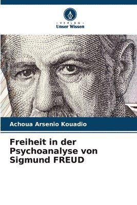 bokomslag Freiheit in der Psychoanalyse von Sigmund FREUD