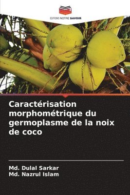 bokomslag Caractérisation morphométrique du germoplasme de la noix de coco