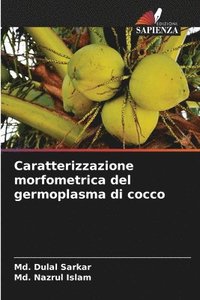 bokomslag Caratterizzazione morfometrica del germoplasma di cocco