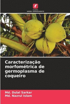 bokomslag Caracterizao morfomtrica de germoplasma de coqueiro