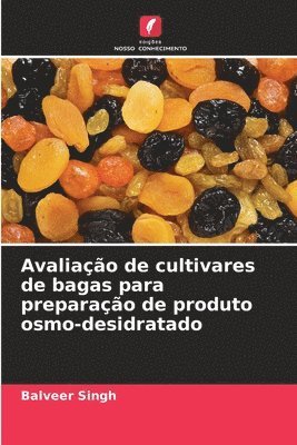Avaliação de cultivares de bagas para preparação de produto osmo-desidratado