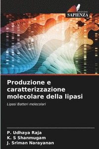 bokomslag Produzione e caratterizzazione molecolare della lipasi