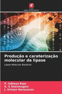 bokomslag Produo e caraterizao molecular da lipase