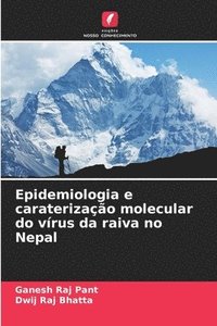 bokomslag Epidemiologia e caraterizao molecular do vrus da raiva no Nepal