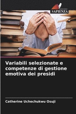Variabili selezionate e competenze di gestione emotiva dei presidi