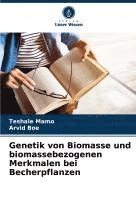 bokomslag Genetik von Biomasse und biomassebezogenen Merkmalen bei Becherpflanzen