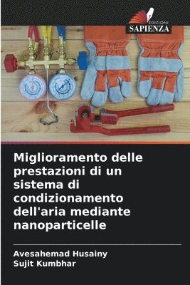 Miglioramento delle prestazioni di un sistema di condizionamento dell'aria mediante nanoparticelle