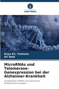 bokomslag MicroRNAs und Telomerase-Genexpression bei der Alzheimer-Krankheit