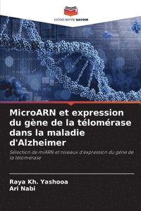 bokomslag MicroARN et expression du gne de la tlomrase dans la maladie d'Alzheimer