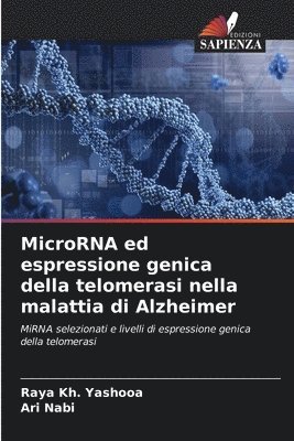 bokomslag MicroRNA ed espressione genica della telomerasi nella malattia di Alzheimer