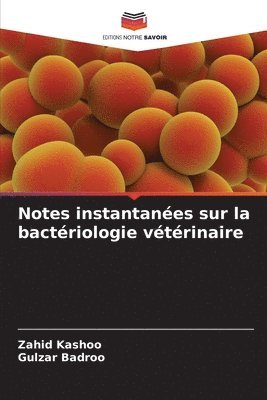 bokomslag Notes instantanes sur la bactriologie vtrinaire