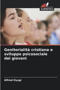 bokomslag Genitorialità cristiana e sviluppo psicosociale dei giovani