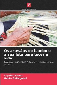 bokomslag Os artesãos do bambu e a sua luta para tecer a vida