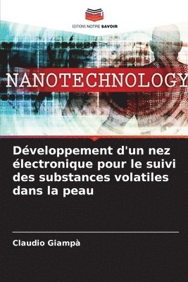 Dveloppement d'un nez lectronique pour le suivi des substances volatiles dans la peau 1