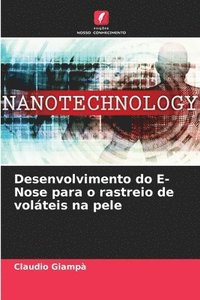 bokomslag Desenvolvimento do E-Nose para o rastreio de volteis na pele