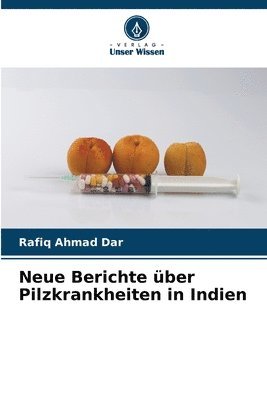 bokomslag Neue Berichte über Pilzkrankheiten in Indien