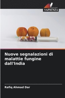 bokomslag Nuove segnalazioni di malattie fungine dall'India