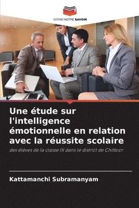 bokomslag Une étude sur l'intelligence émotionnelle en relation avec la réussite scolaire