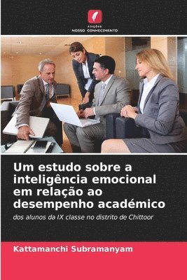 bokomslag Um estudo sobre a inteligncia emocional em relao ao desempenho acadmico