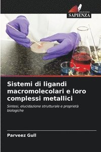 bokomslag Sistemi di ligandi macromolecolari e loro complessi metallici